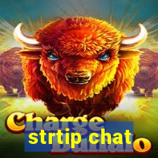 strtip chat